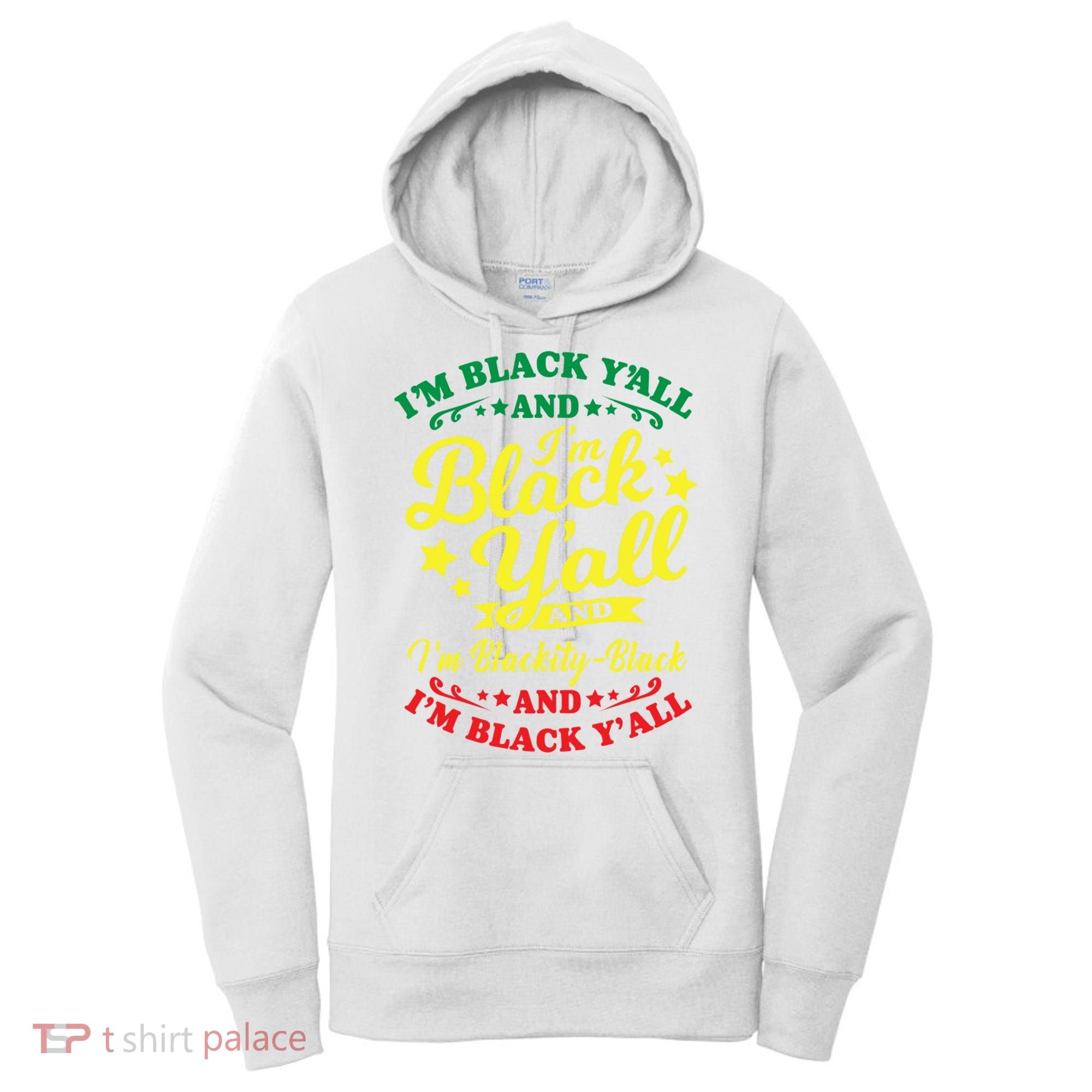 I'm Blackity Black African American Black Pride Great Gift Women's Hoodie