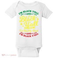 I'm Blackity Black African American Black Pride Great Gift Baby Bodysuit thumb 0