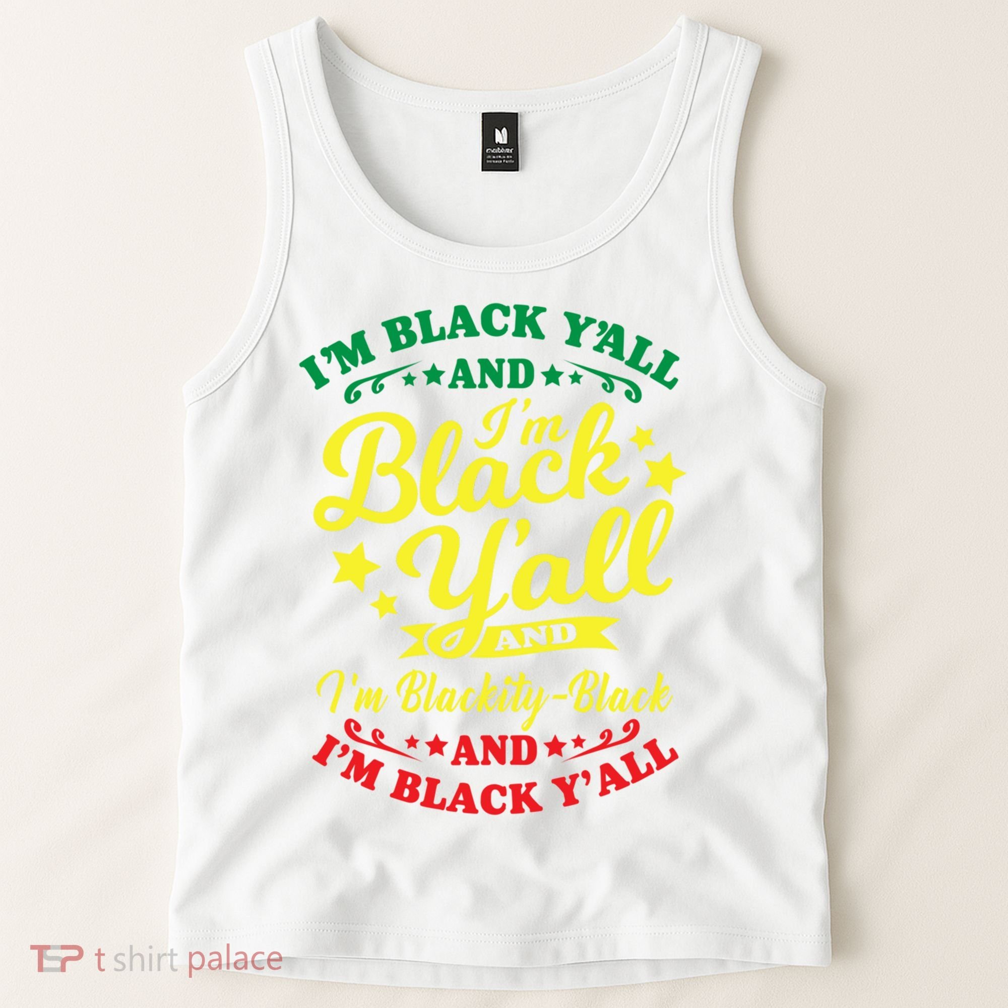 I'm Blackity Black African American Black Pride Great Gift Tank Top