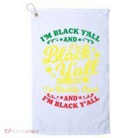 I'm Blackity Black African American Black Pride Great Gift Golf Towel thumb 0