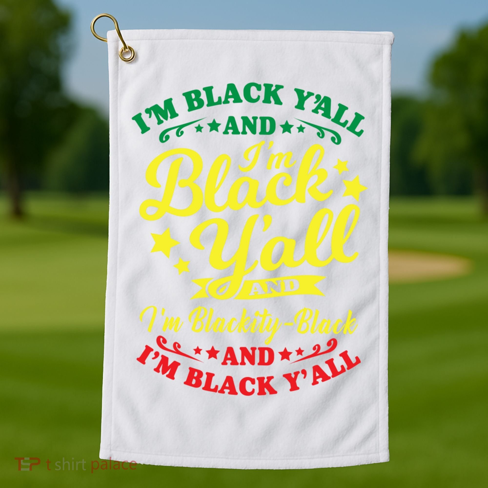 I'm Blackity Black African American Black Pride Great Gift Golf Towel