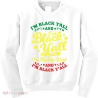 I'm Blackity Black African American Black Pride Great Gift Kids Sweatshirt thumb 0
