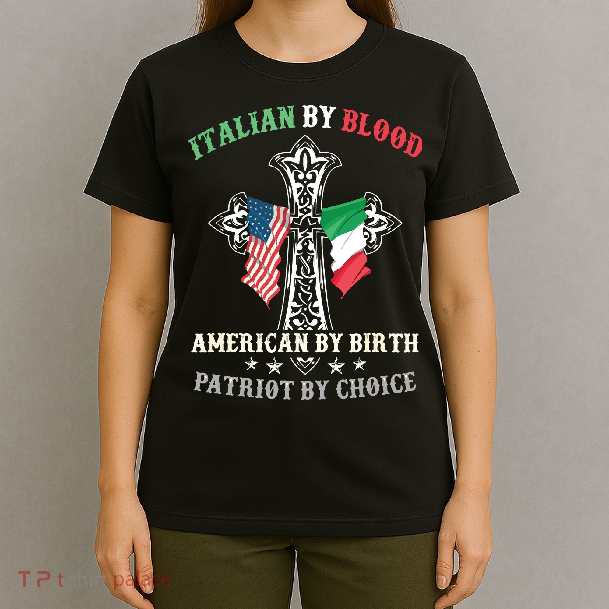 Italian By Blood American By Birth Patriot By Choice Cool T-Shirt