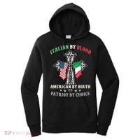 Italian By Blood American By Birth Patriot By Choice Cool Women's Hoodie thumb 0