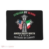 Italian By Blood American By Birth Patriot By Choice Cool Mousepad thumb 0