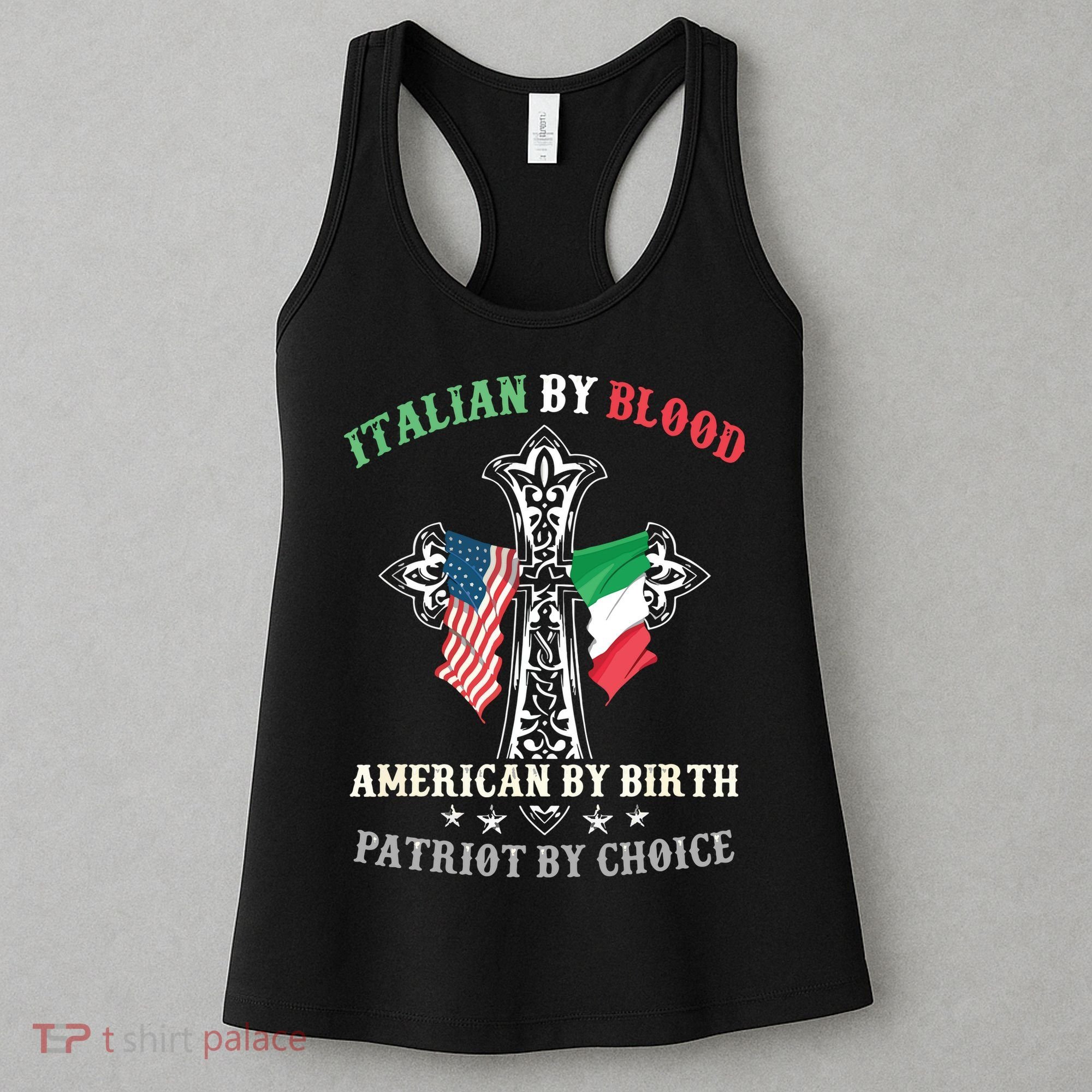 Italian By Blood American By Birth Patriot By Choice Cool Women's Tank Top