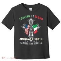 Italian By Blood American By Birth Patriot By Choice Cool Toddler T-Shirt thumb 0