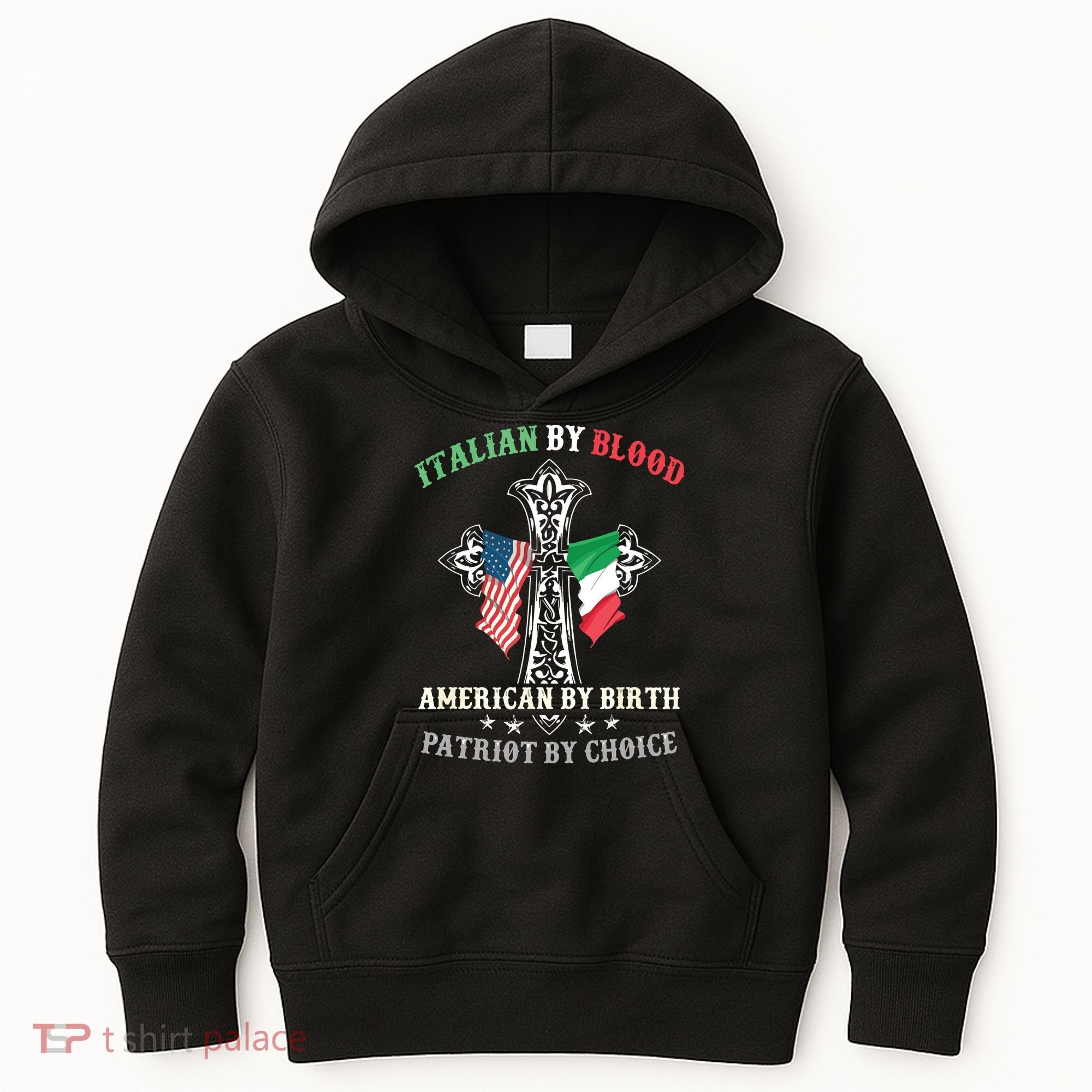Italian By Blood American By Birth Patriot By Choice Cool Kids Hoodie