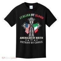 Italian By Blood American By Birth Patriot By Choice Cool Kids T-Shirt thumb 0