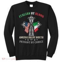 Italian By Blood American By Birth Patriot By Choice Cool Sweatshirt thumb 0