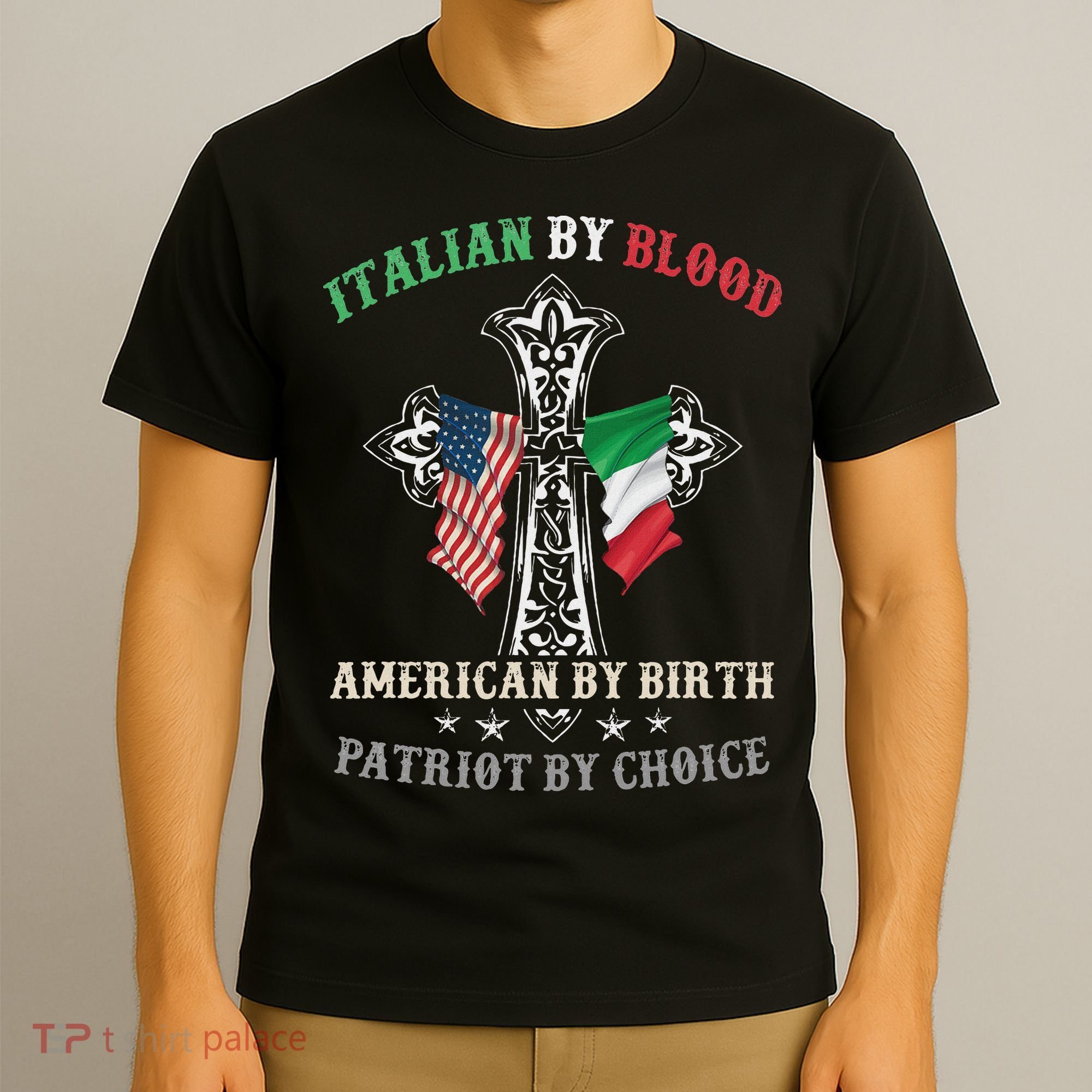 Italian By Blood American By Birth Patriot By Choice Cool T-Shirt