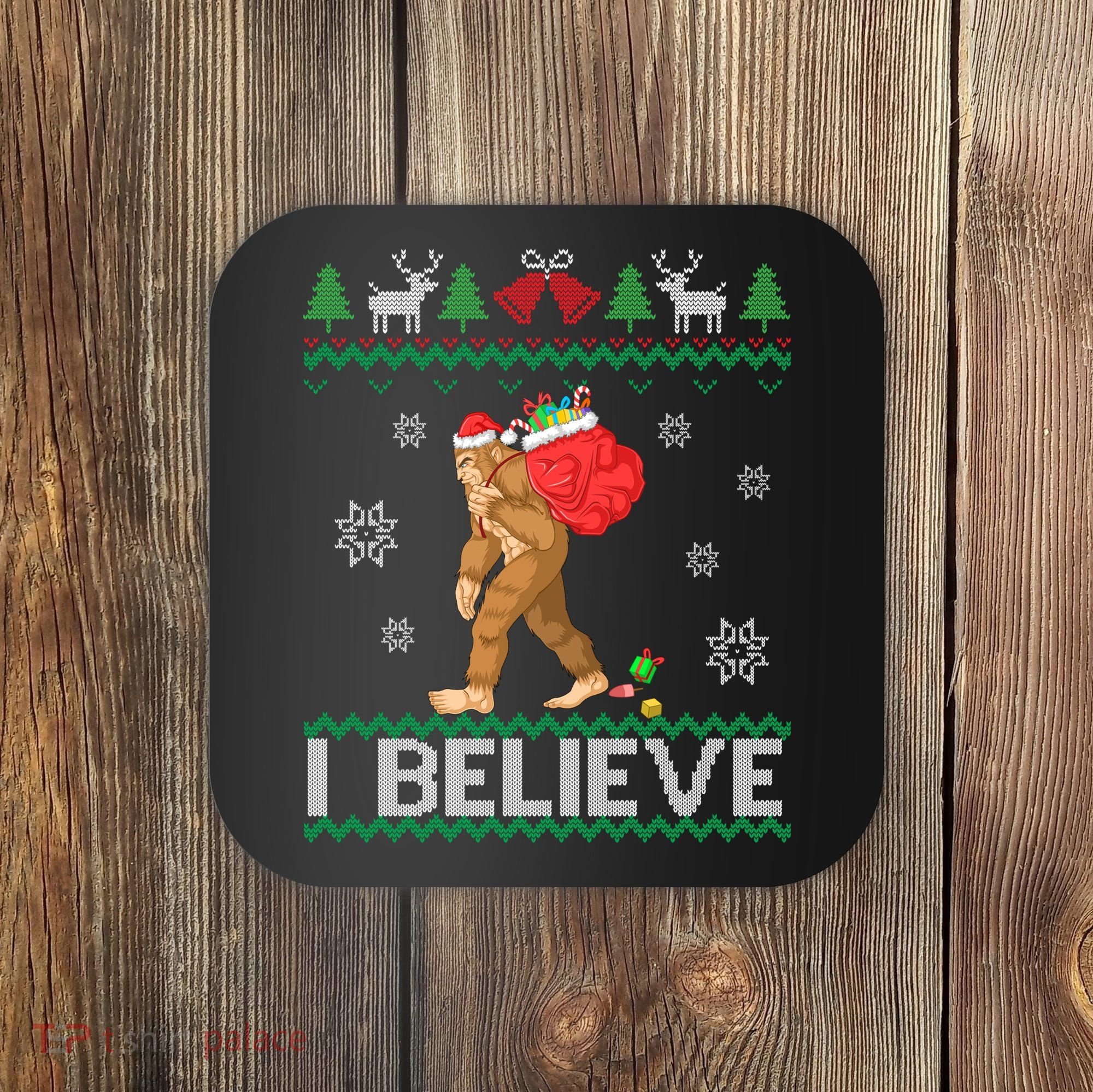 I Believe Bigfoot Christmas Coaster