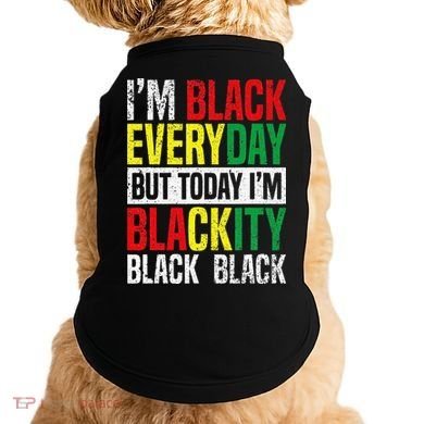 I'm Blackity Black African American  Juneteenth Doggie Tank