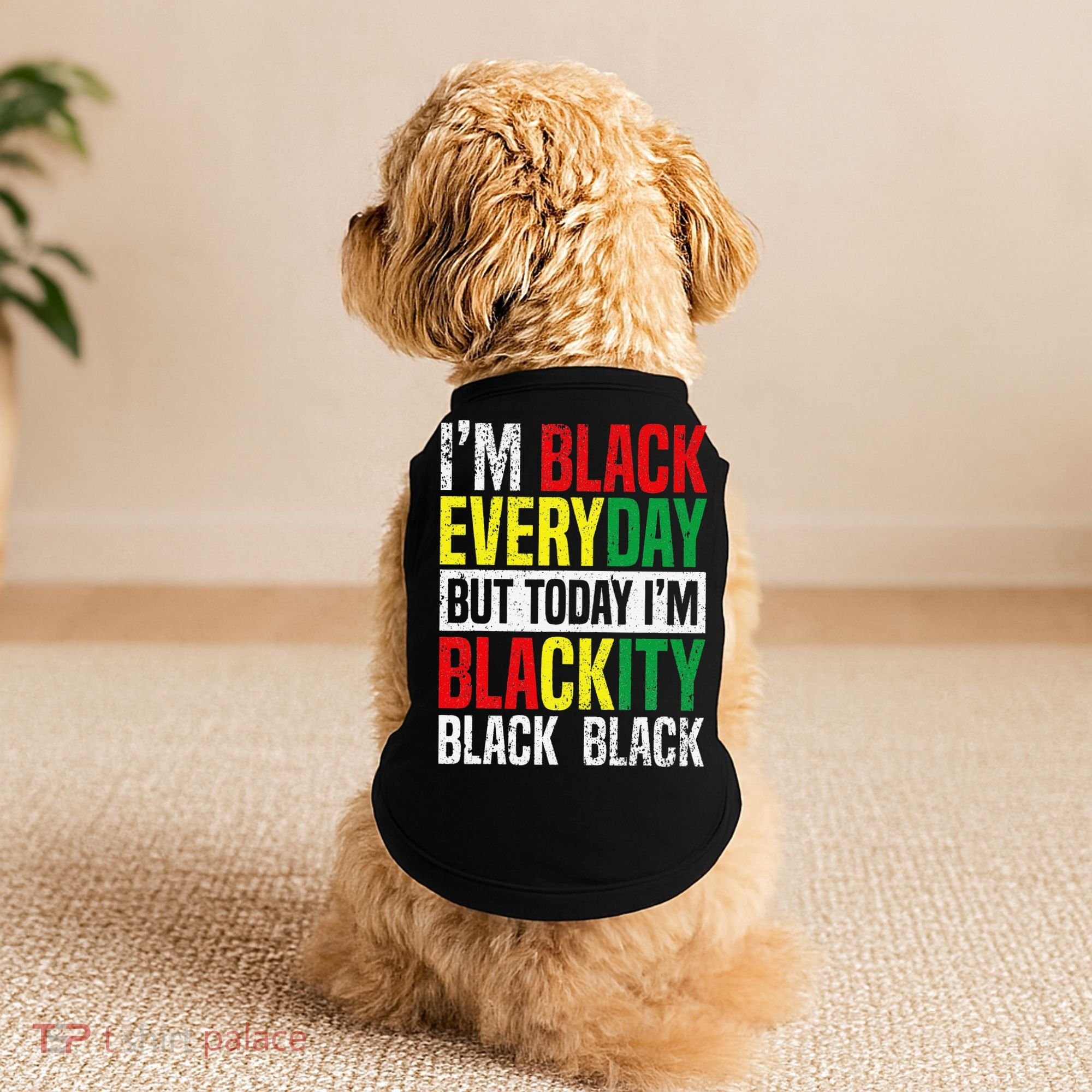 I'm Blackity Black African American  Juneteenth Doggie Tank