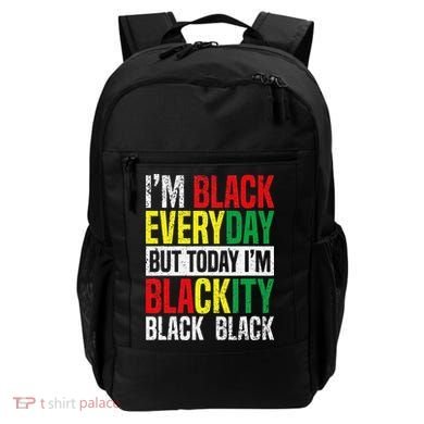 I'm Blackity Black African American  Juneteenth Backpack