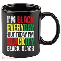 I'm Blackity Black African American  Juneteenth 11oz C Handle Ceramic Mug thumb 0