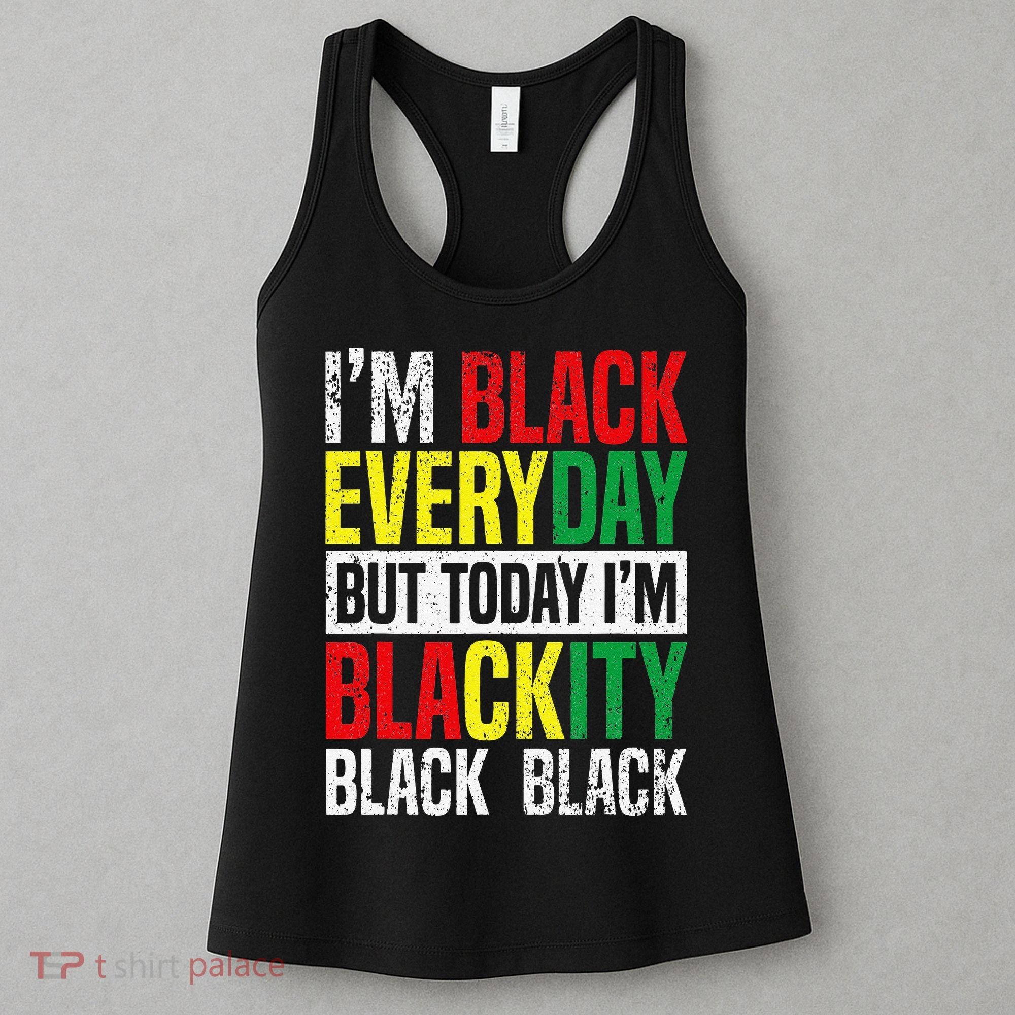 I'm Blackity Black African American  Juneteenth Women's Tank Top