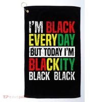 I'm Blackity Black African American  Juneteenth Golf Towel thumb 0