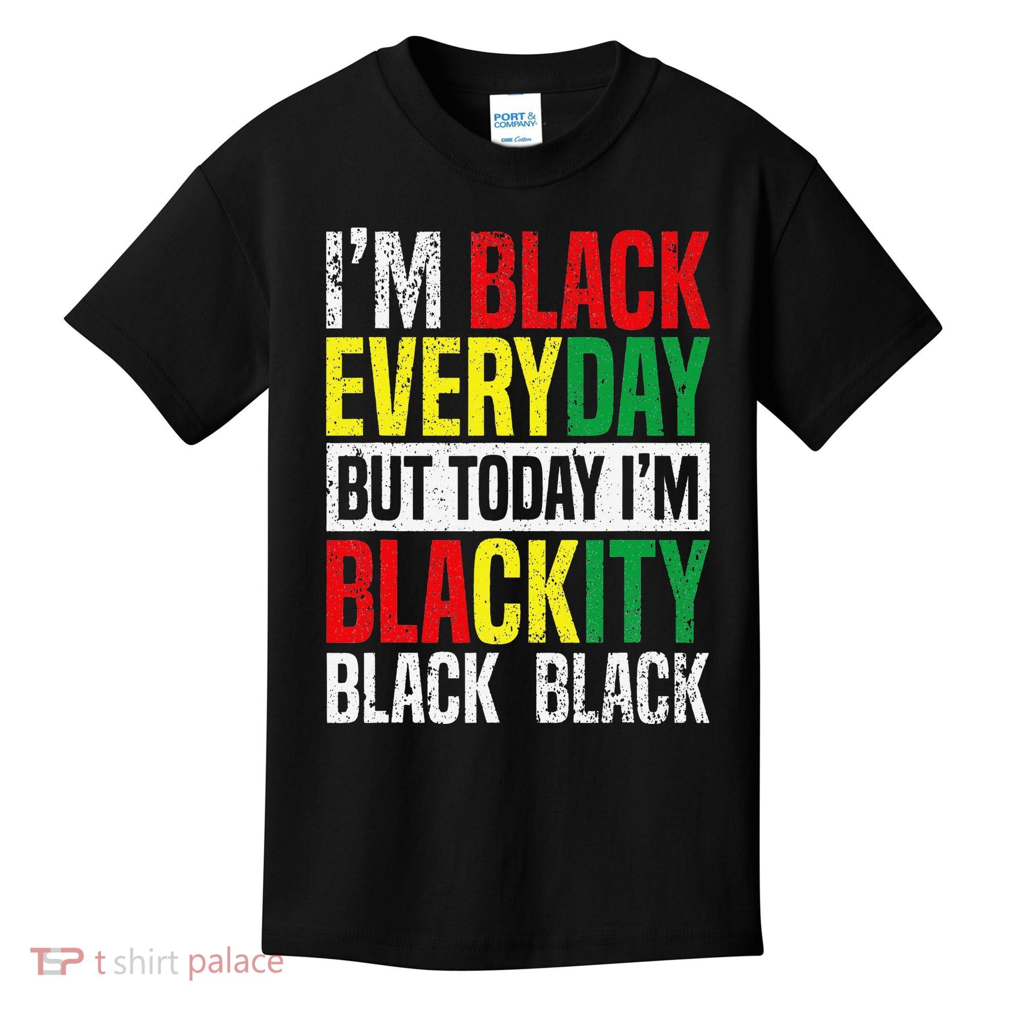I'm Blackity Black African American  Juneteenth Kids T-Shirt