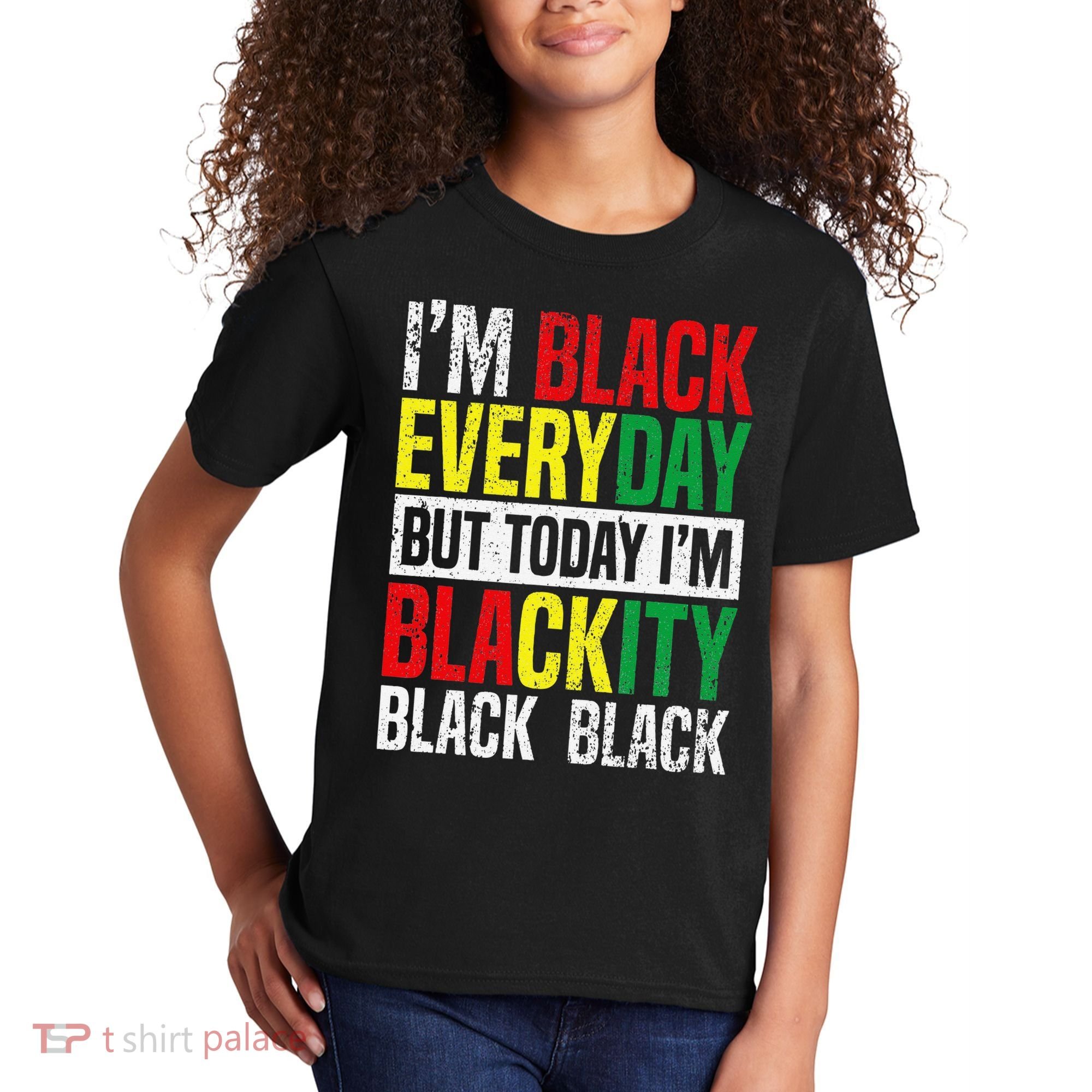 I'm Blackity Black African American  Juneteenth Kids T-Shirt