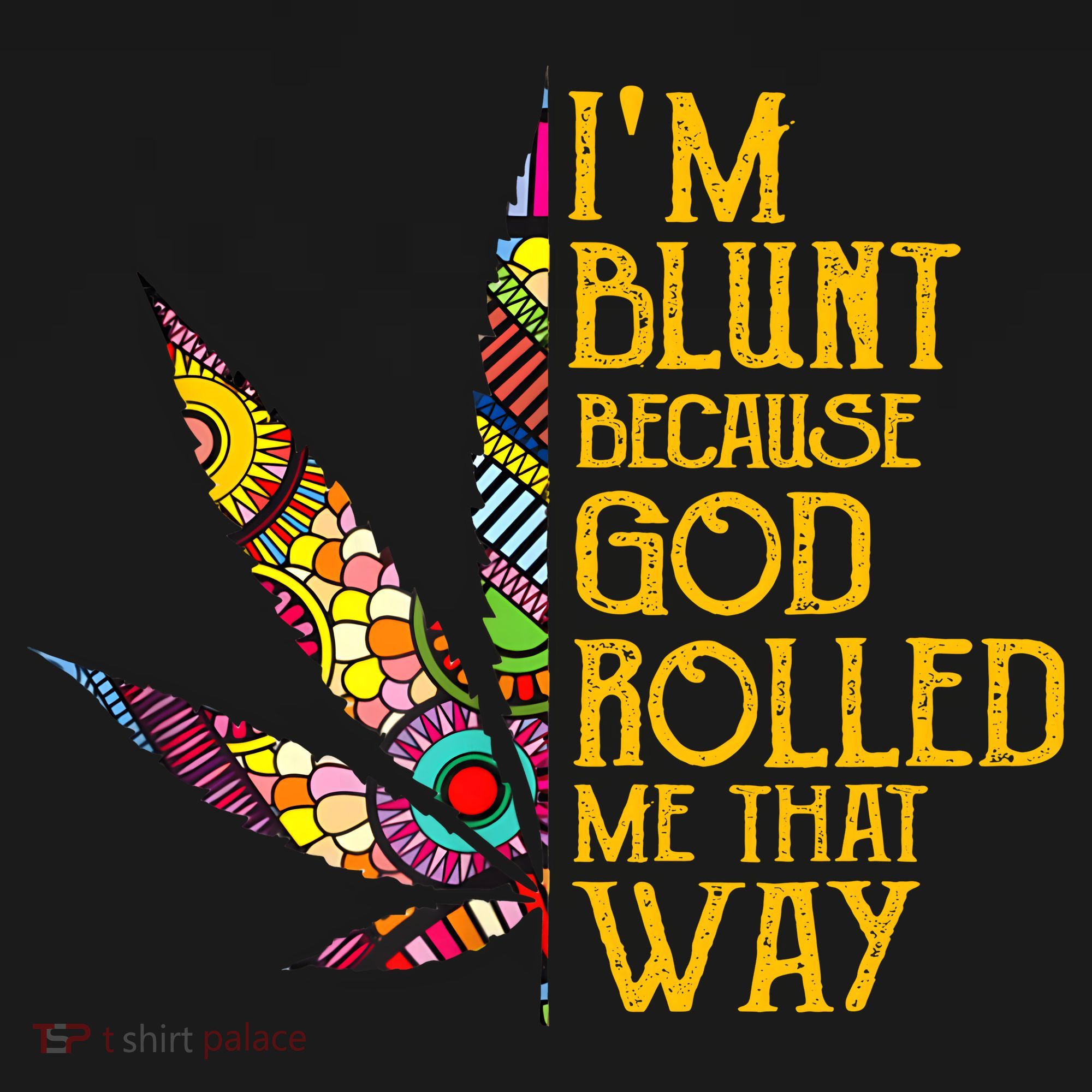 Im Blunt Because God Rolled Me That Way Weed USA-Made Doggie Bandana