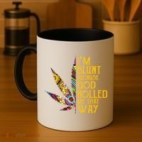 Im Blunt Because God Rolled Me That Way Weed Coffee Mug thumb 4