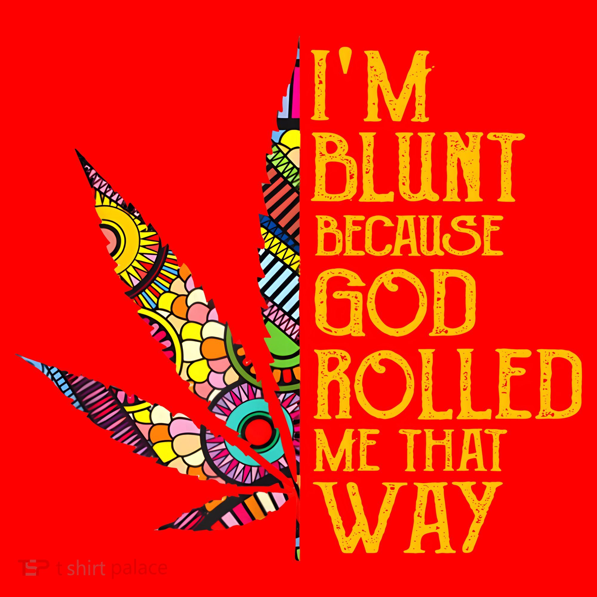 Im Blunt Because God Rolled Me That Way Weed Santa Hat
