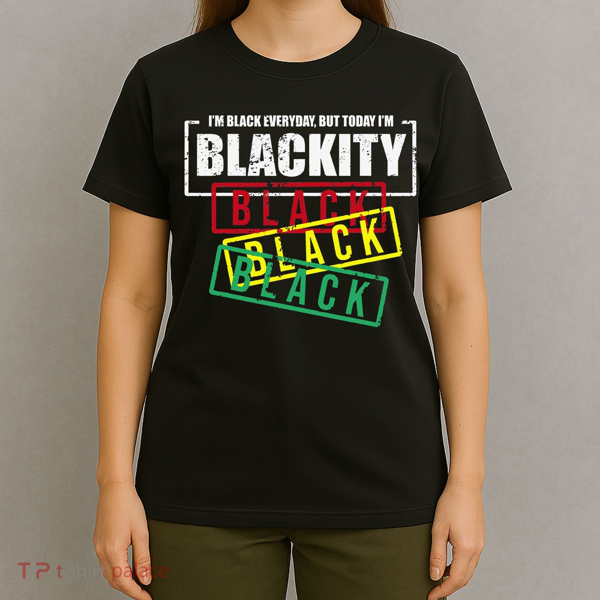 I'm Blackity Black African American Black Power T-Shirt