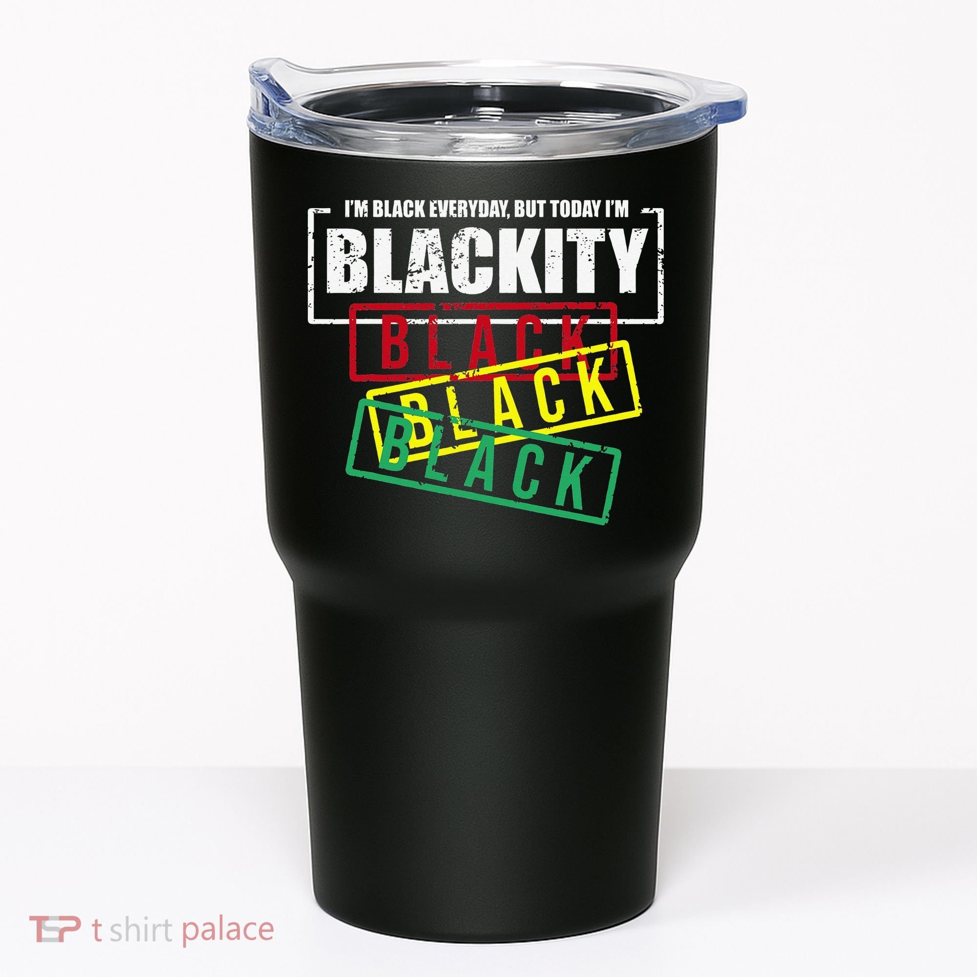 I'm Blackity Black African American Black Power Tumbler