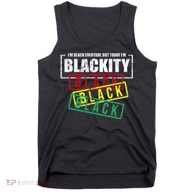 I'm Blackity Black African American Black Power Tank Top