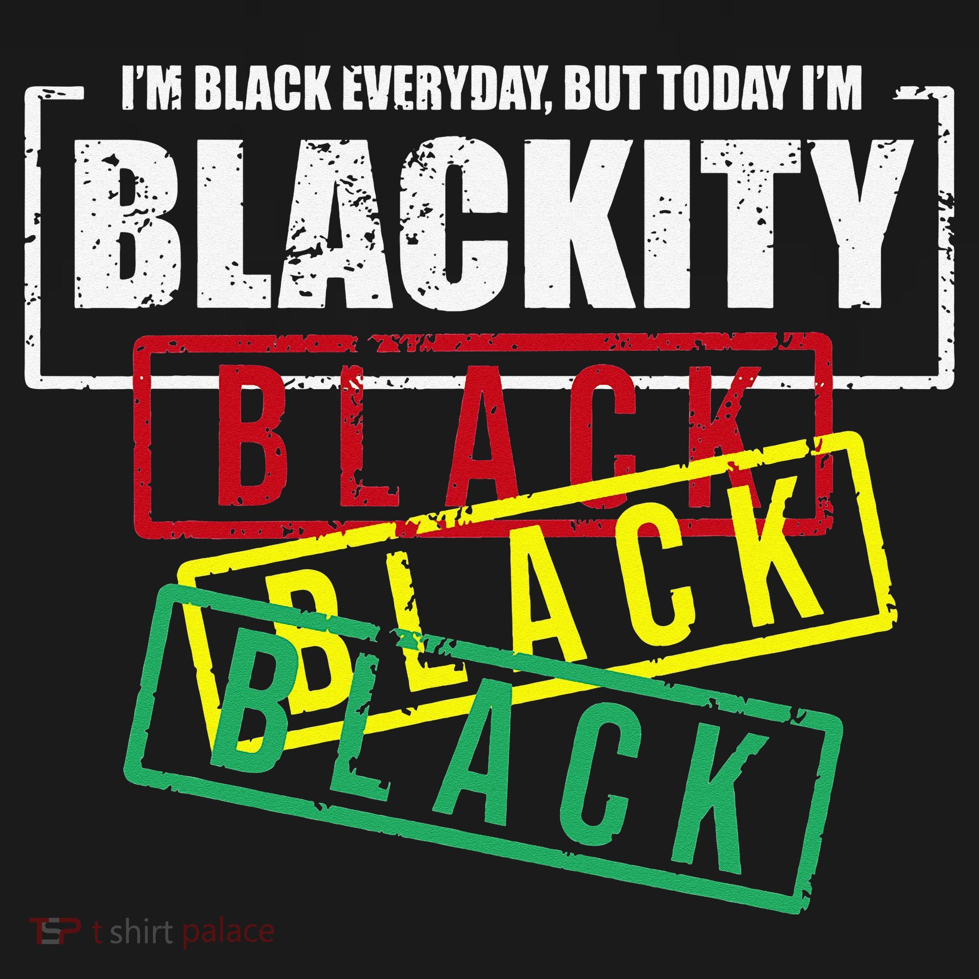 I'm Blackity Black African American Black Power Toddler T-Shirt