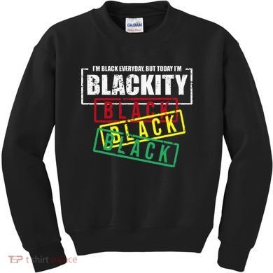 I'm Blackity Black African American Black Power Kids Sweatshirt