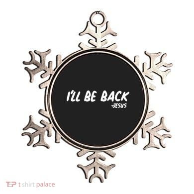 I'll Be Back Jesus Ornament