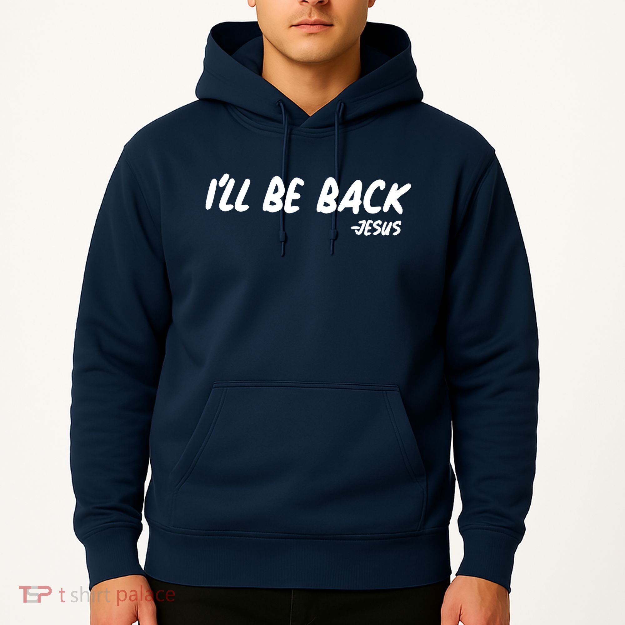 I'll Be Back Jesus Hoodie