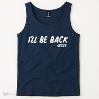 I'll Be Back Jesus Tank Top thumb 2