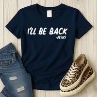 I'll Be Back Jesus Women's T-Shirt thumb 3