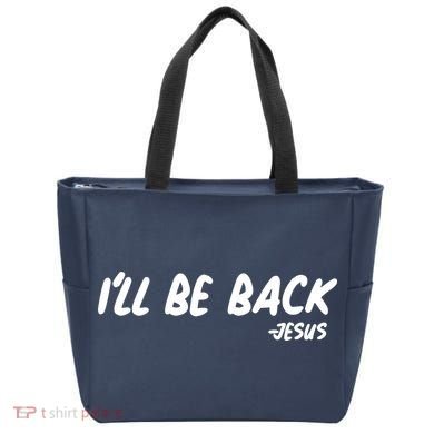 I'll Be Back Jesus Tote Bag