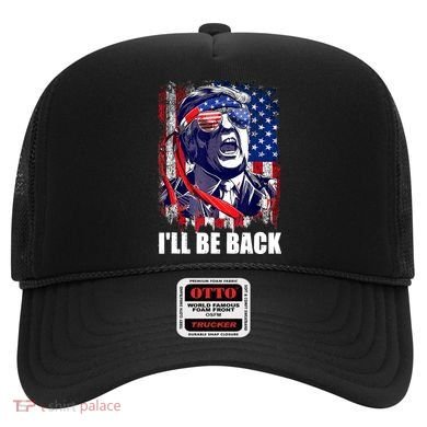 I'll Be Back Trump Make American Great Again, Trump 2024 Hat