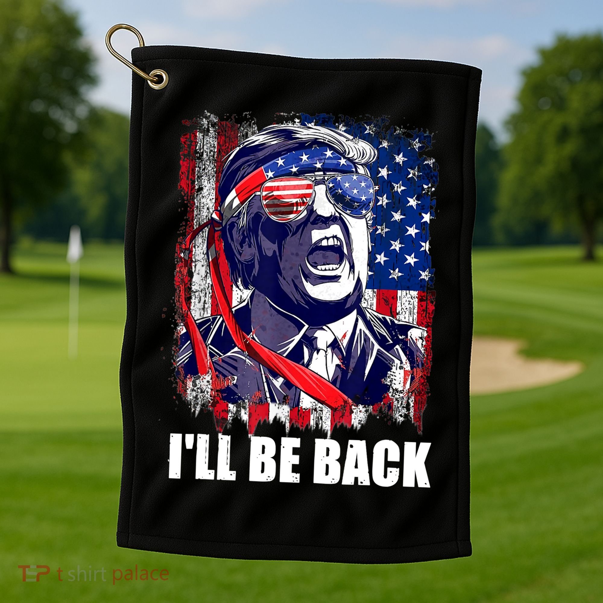 I'll Be Back Trump Make American Great Again, Trump 2024 Golf Towel