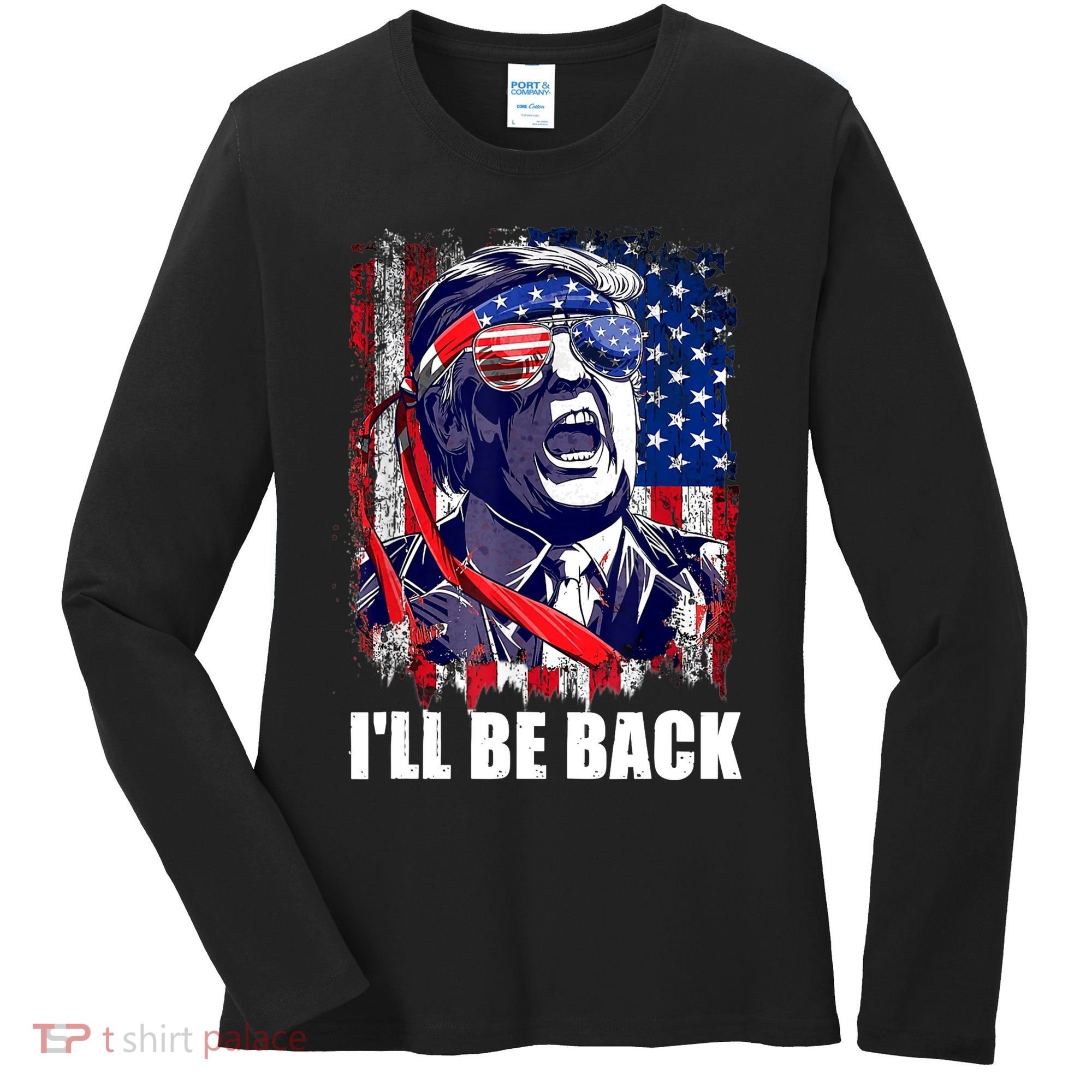I'll Be Back Trump Make American Great Again, Trump 2024 Women's Long Sleeve Shirt