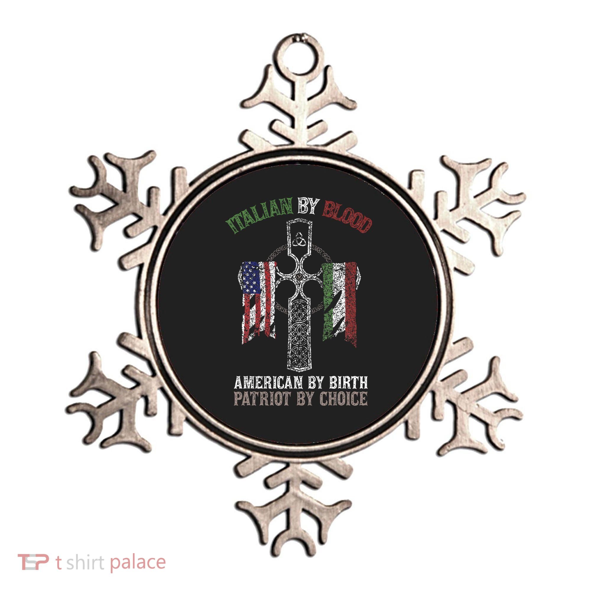 Italian By Blood American By Birth Patriot By Choice Ornament
