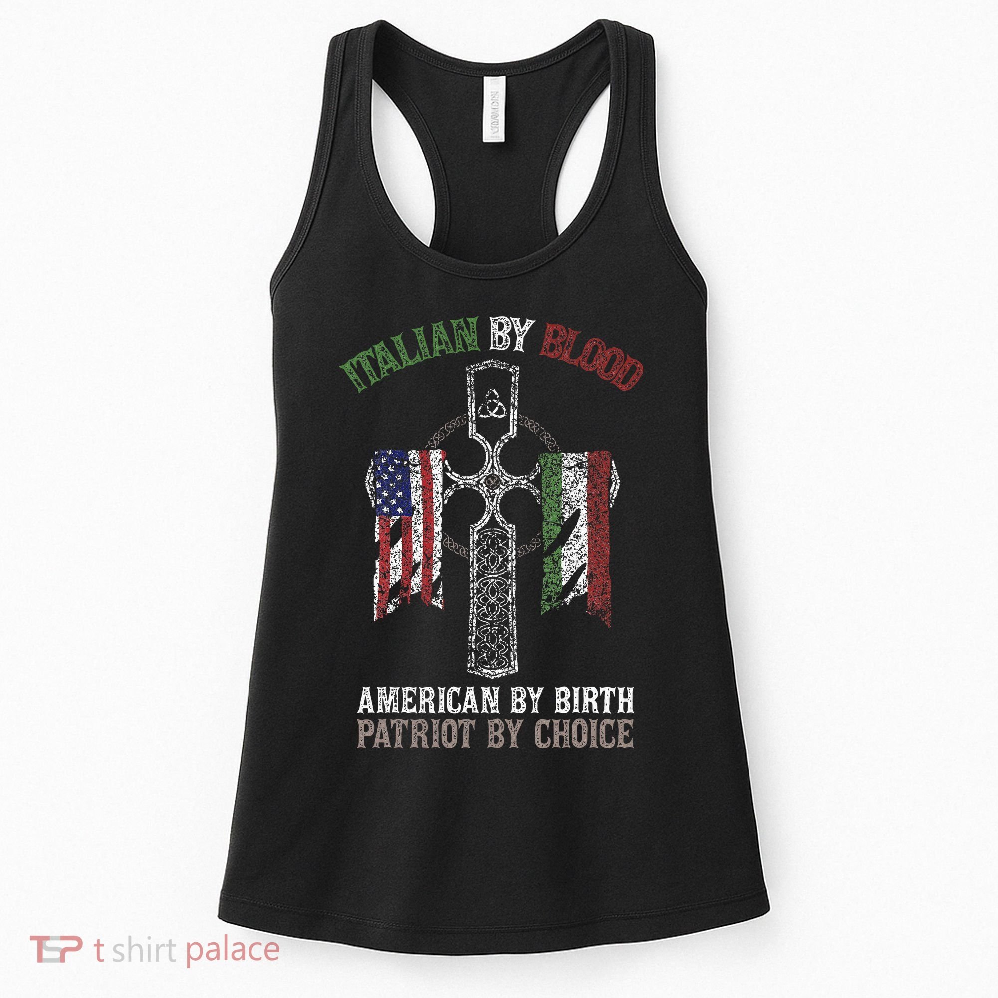 Italian By Blood American By Birth Patriot By Choice Women's Tank Top