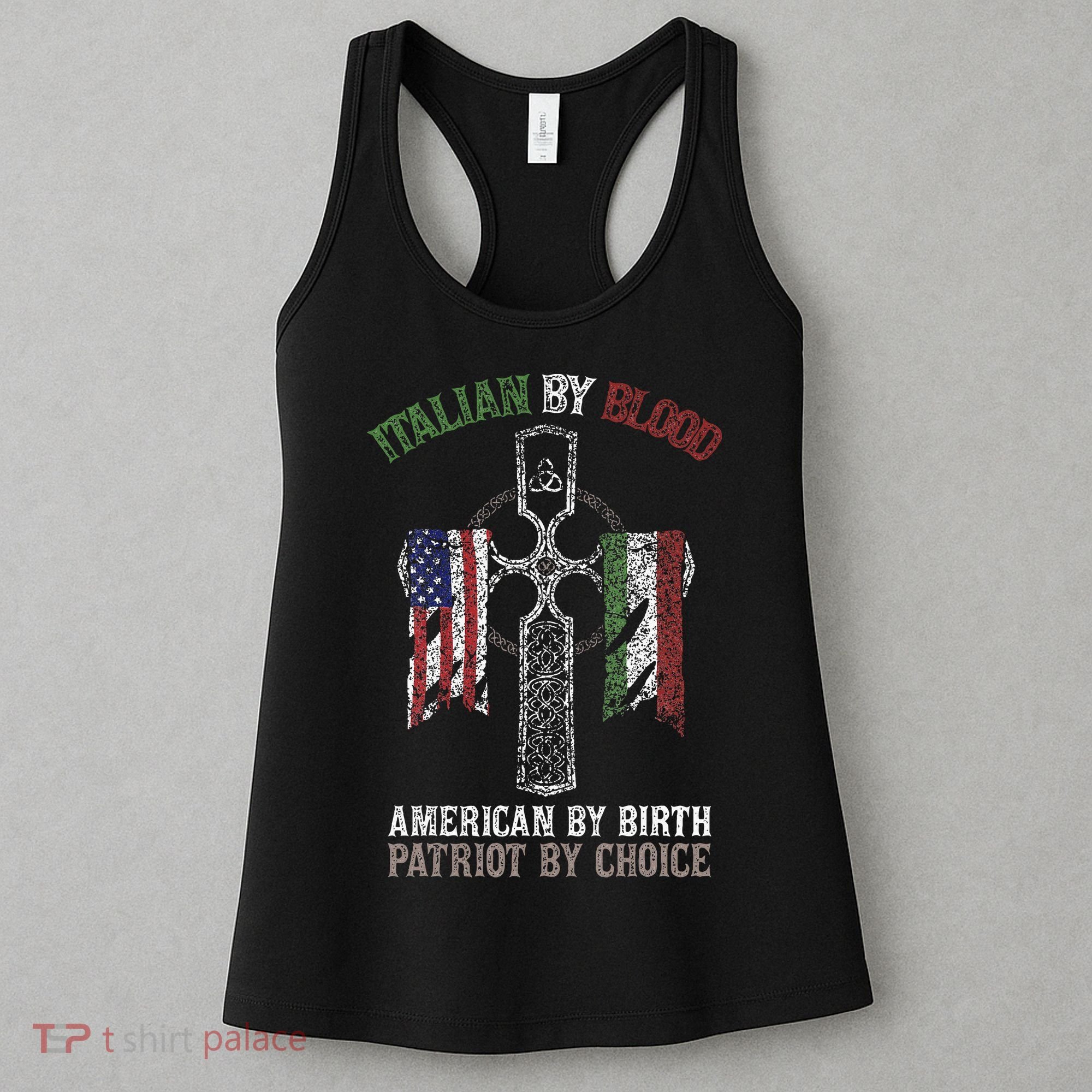 Italian By Blood American By Birth Patriot By Choice Women's Tank Top