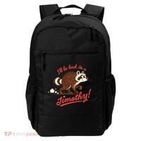 I'll Be Back In A Jimothy Raccoon Backpack thumb 0