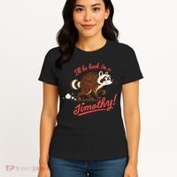 I'll Be Back In A Jimothy Raccoon Women's T-Shirt thumb 4