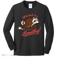 I'll Be Back In A Jimothy Raccoon Kids Long Sleeve Shirt thumb 0