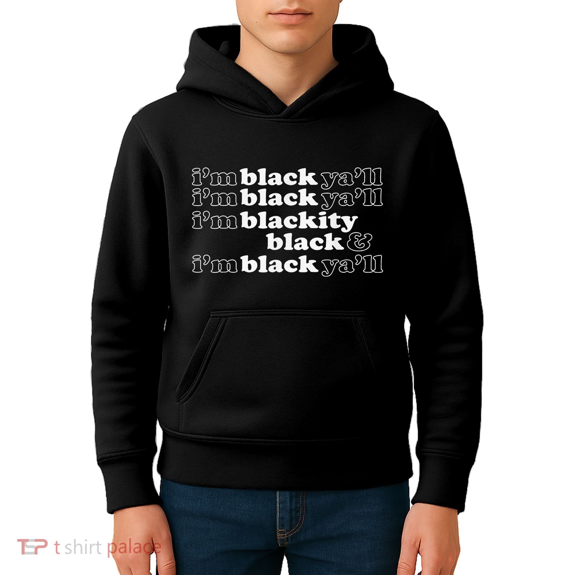 I'm Blackity Black I'm Black Ya'll Black History African Kids Hoodie