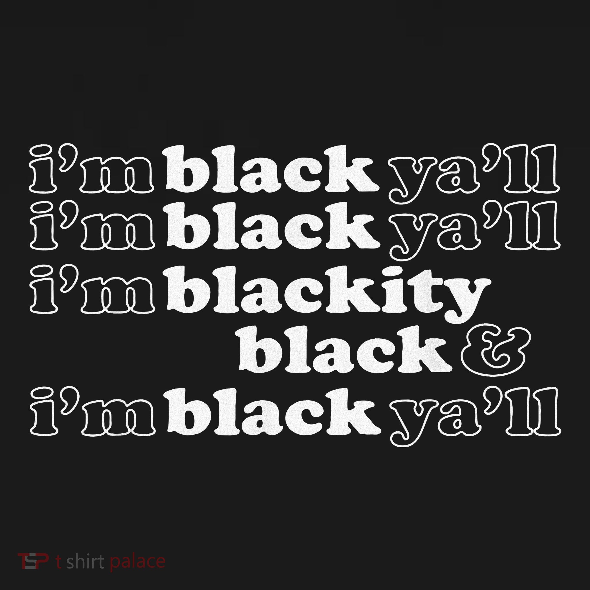 I'm Blackity Black I'm Black Ya'll Black History African Kids T-Shirt