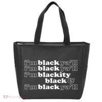 I'm Blackity Black I'm Black Ya'll Black History African Tote Bag thumb 0