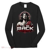 I’ll Be Back Cyber Jesus Long Sleeve Shirt thumb 0